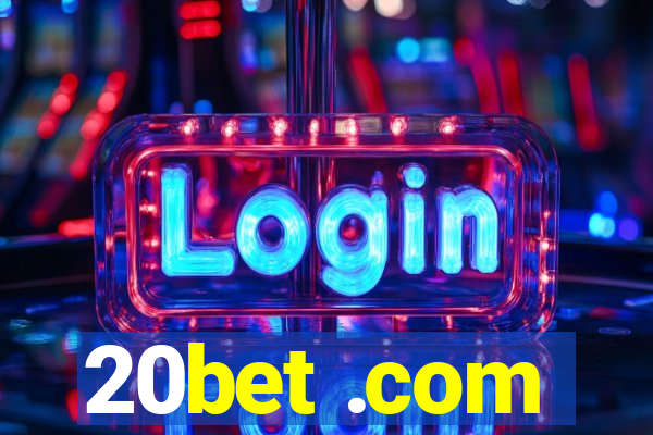 20bet .com